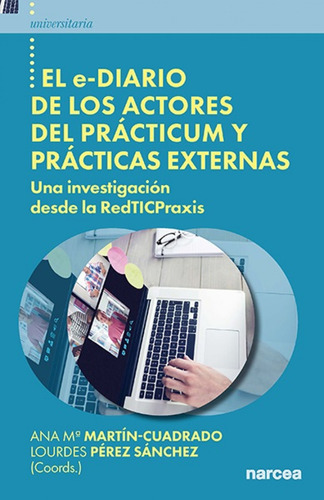 El E-diario De Los Actores Del Practicum Y Practicas Externa
