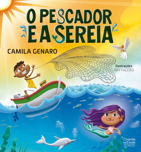 Livro O Pescador E A Sereia De Camila Genaro Edição 1 Capa Mole 2023 Em Português Editora Ciranda Cultural