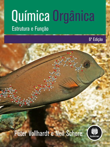 Química orgânica: Estrutura E Função, de Vollhardt, K. Peter C.. Bookman Companhia Editora Ltda., capa mole em português, 2013