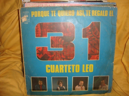 Vinilo Cuarteto Leo Porque Te Quiero Asi Te Regalo El 31 C3