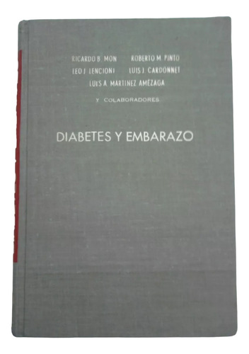 Diabetes Y Embarazo , Mon, Pinto,lencioni, Cardonet,martinez