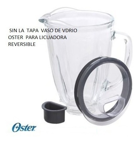 Vaso Vidrio Oster Sin Tapa Para Licuadora Reversible