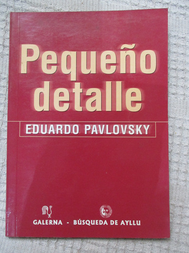 Eduardo Tato Pavlovsky - Pequeño Detalle