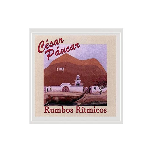 Paucar Cesar Rumbos Ritmicos Usa Import Cd Nuevo