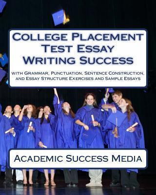 Libro College Placement Test Essay Writing Success - Acad...