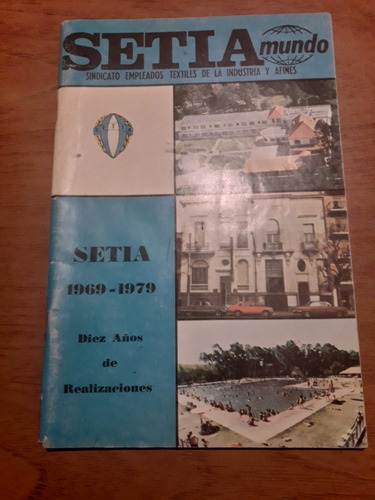 Revista Setia Sindicato Empleados Textiles 1969 - 1979
