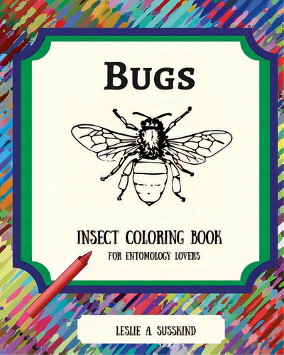 Bugs, De Susskind, Leslie A.. Editorial Createspace, Tapa Blanda En Inglés