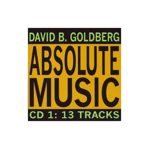 Goldberg David B. Absolute Music Cd 1: 13 Tracks Usa Cd