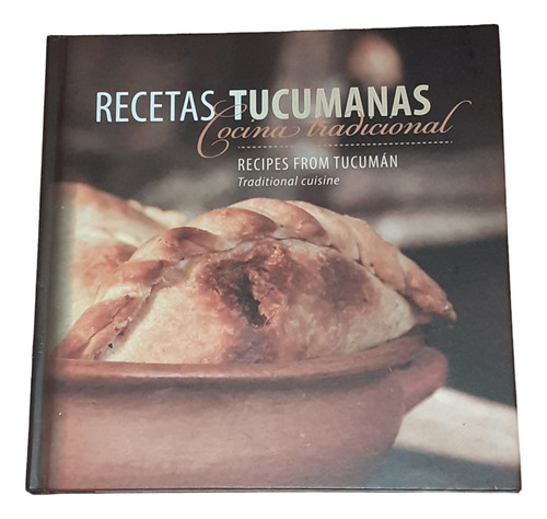 Recetas Tucumanas - Cocina Tradicional / Paula Capuano