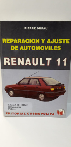 Reparacion Y Ajuste De Automoviles Renault 11 Pierre Dufau 