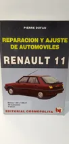 Comprar Reparacion Y Ajuste De Automoviles Renault 11 Pierre Dufau 