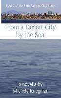 Libro From A Desert City By The Sea : Book 2 Of The Birth...