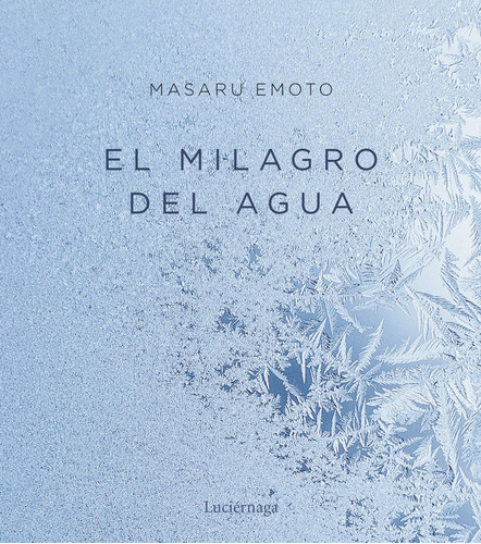 El Milagro Del Agua (libro Original)