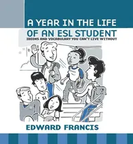 Comprar Libro A Year In The Life Of An Esl Student - Edward Francis