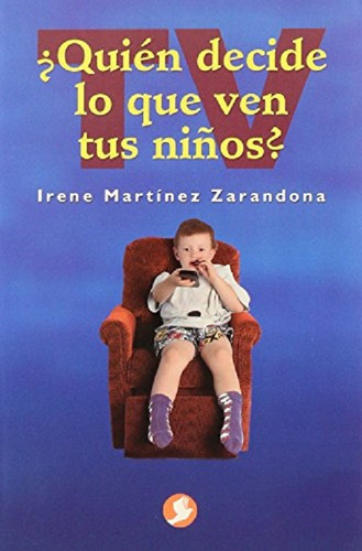 Tv Quien Decide Lo Que Ven Tus Hijos Pax