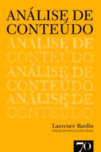 Análise De Conteúdo, De Bardin Laurence. Editora Edicoes 70 - Almedina, Capa Mole Em Português