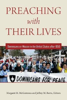 Preaching With Their Lives : Dominicans On Mission In The...