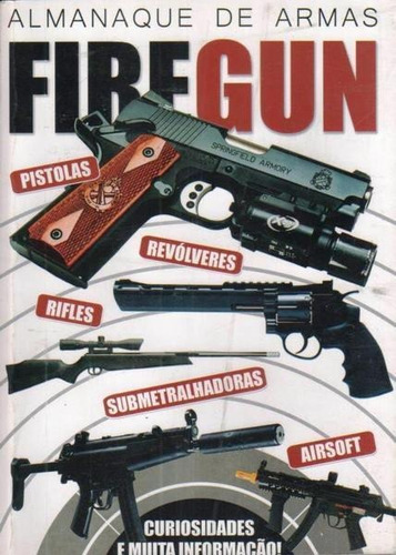 Almanaque De Armas - Firegun, De Vários. Editora Geek, Capa Comum Em Português, 2014