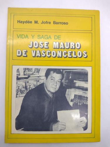 Vida Y Saga De J. M. De Vasconcelos - El Ateneo - Usado 