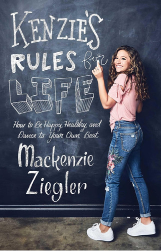 Libro Kenzieøs Rules For Life: How To Be Happy, Healthy, And