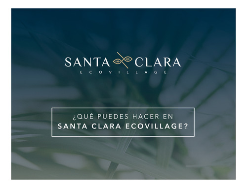 Imagen 8 de 15 de Venta De Lote Residencial, Santa Clara, Ecovillage , Casa C