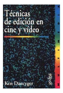 Libro Tã©cnicas De Ediciã³n En Cine Y Video - Dancyger, Ken