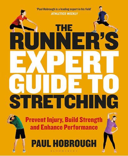 Libro: The Runnerøs Expert Guide To Stretching: Prevent And