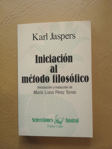 Karl Jaspers Iniciación Al Método Filosófico