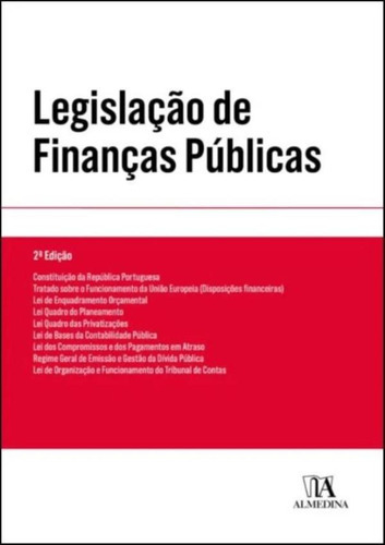 Legislacao De Financas Publicas: Legislacao De Financas Publicas, De Ald. Editora Almedina, Capa Mole, Edição 2 Em Português, 2022