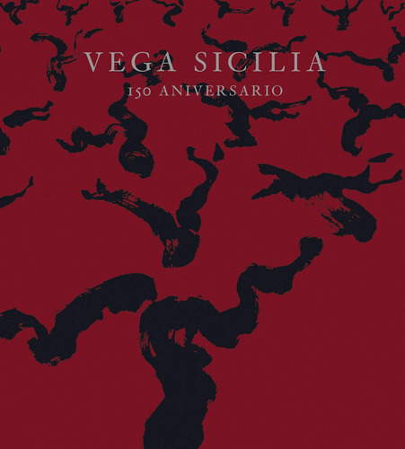 Vega Sicilia: 150 Aniversario