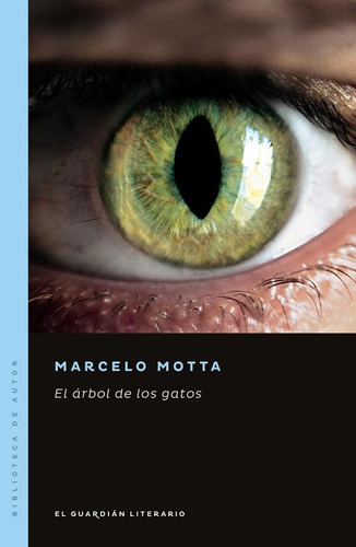 El Arbol de los Gatos, de Marcelo Motta. Editorial EDITORIAL BARENHAUS, tapa blanda en español, 2018