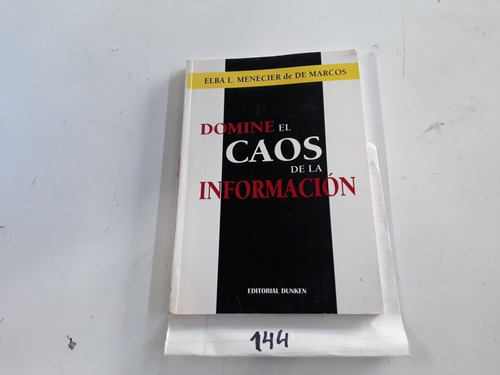 Domine El Caos De La Informacion Menecier De Marcos