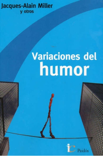 Variaciones Del Humor / Jacques-alain Miller / Enviamos