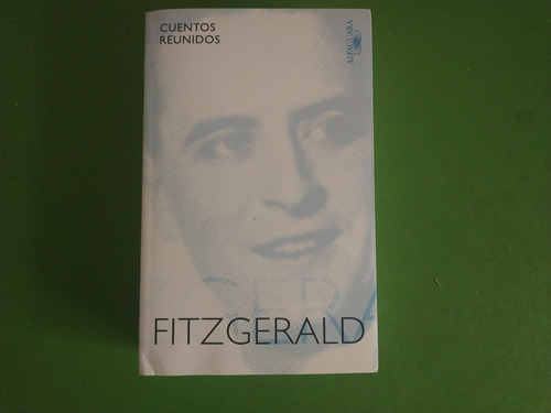 Scott Fitzgerald Cuentos Reunidos Alfaguara Ed Grande 