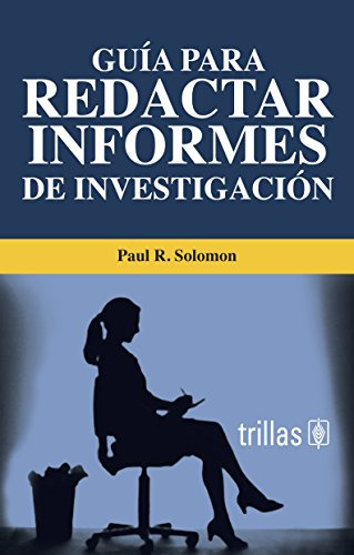 Libro Redactar Informes De Paul R Solomon Ed: 1