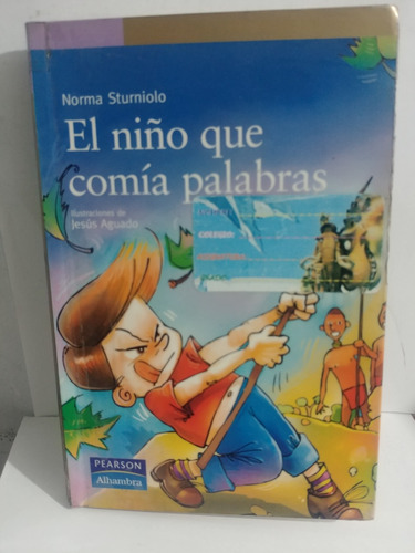 El Niño Que Comia Palabras Norma Sturniolo De Pearson