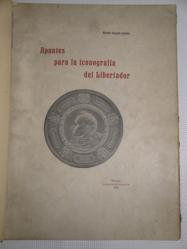 M. S. Sánchez - Apuntes Para La Iconografía Del Libertador