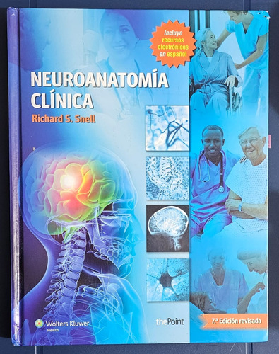 Neuroanatomía Clínica  - R. Snell - 7ma Edicion - 9.5/10