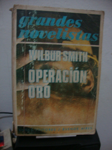 Operación Oro - Wilbur Smith