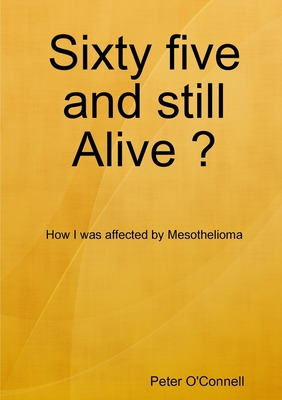 Libro Sixty Five And Still Alive ? - O'connell, Peter