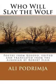 Libro Who Will Slay The Wolf - Ali Podrimja