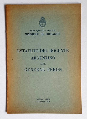 Estatuto Del Docente Argentino De General Peron, 1954