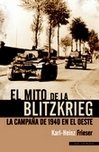 Mito De La Blitzkrieg,el - Frieser, Karl-heinz