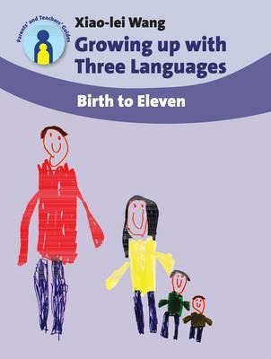 Growing Up With Three Languages - Xiao-lei Wang (paperback)