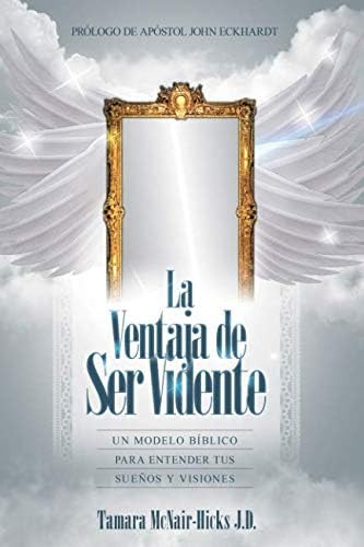 Libro: La Ventaja De Ser Vidente (spanish Edition)