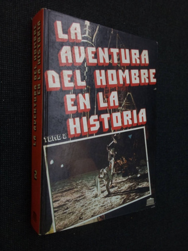 La Aventura Del Hombre En La Historia T Ii El Ateneo