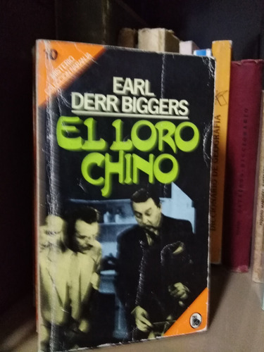 El Loro Chino - Earl Derr Biggers