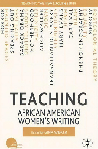 Teaching African American Women's Writing, De G. Wisker. Editorial Palgrave Macmillan En Inglés