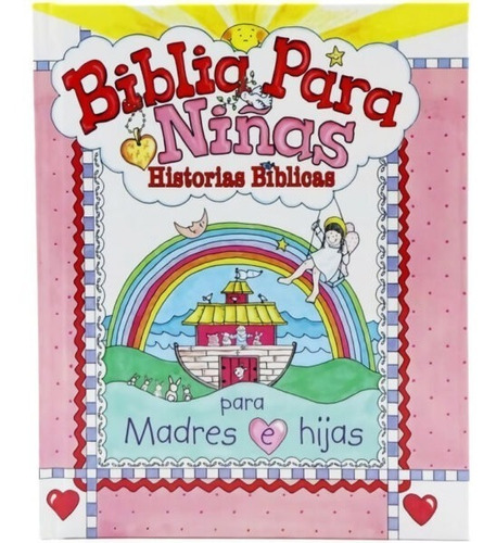 Biblia Para Niñas =historias Bíblicas Para Madres E Hijas=