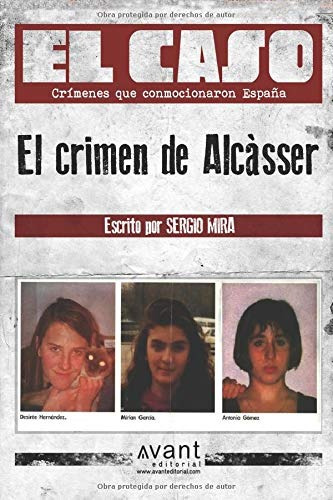 Libro : El Caso El Crimen De Alcàsser  - Mira, Sergio